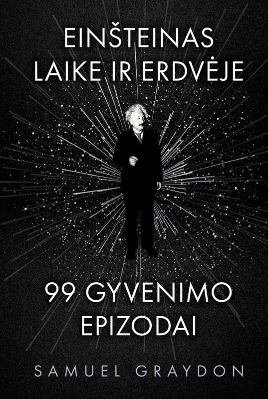Einteinas Laike Ir Erdvje Samuel Graydon