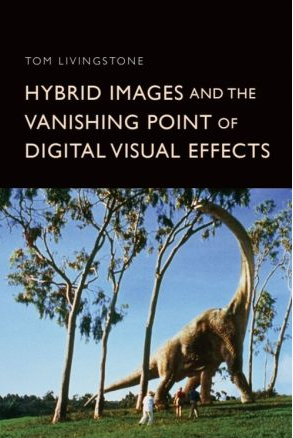 Hybrid Images And The Vanishing Point Of Digital Visual Effects Livingstone