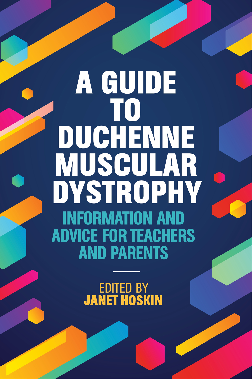 A Guide To Duchenne Muscular Dystrophy Janet Hoskin
