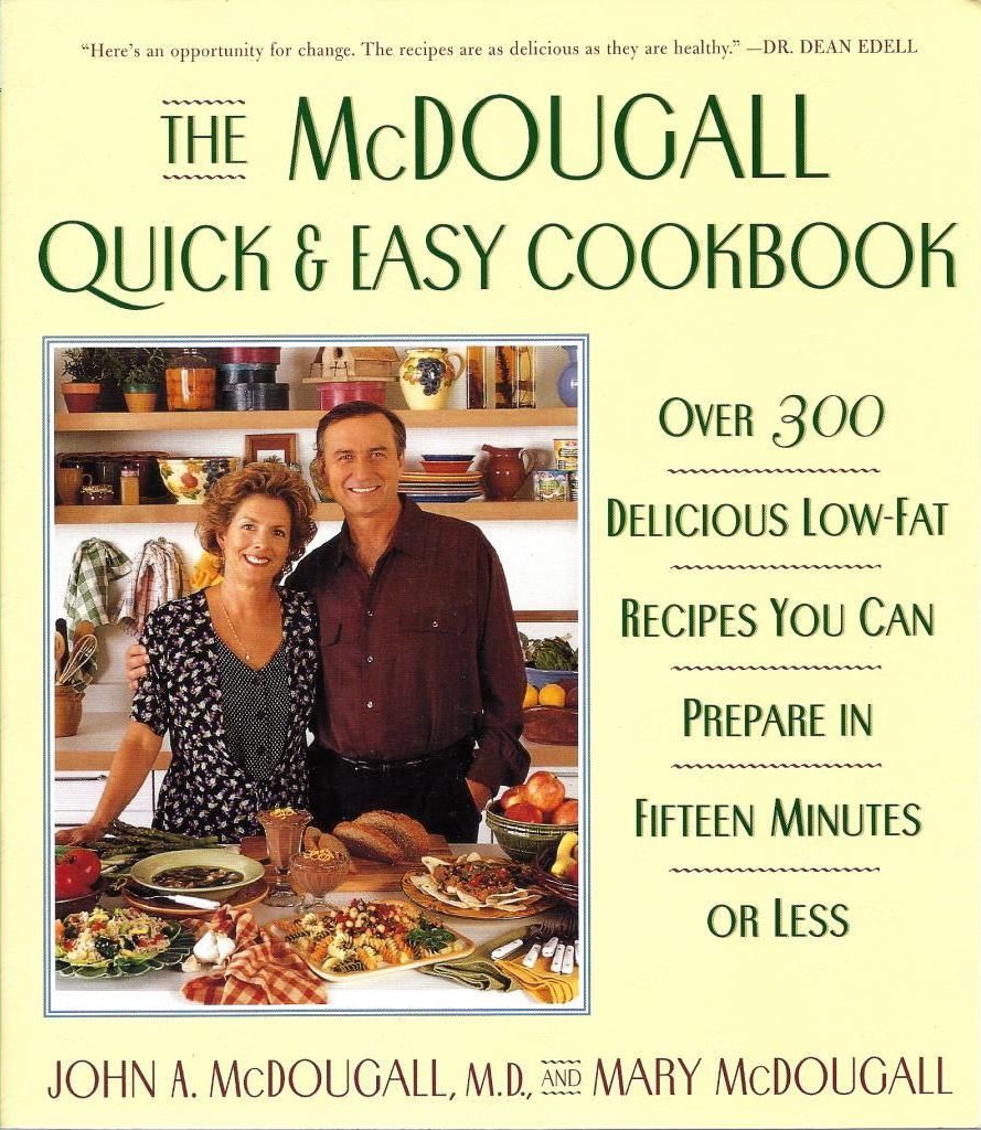 The Mcdougall Quick And Easy Cookbook Mcdougall John Mcdougall