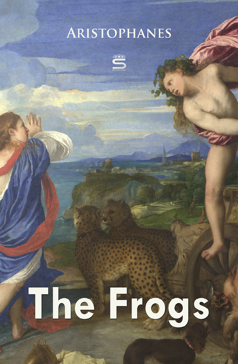 The Frogs Greek Comedy Aristophanes