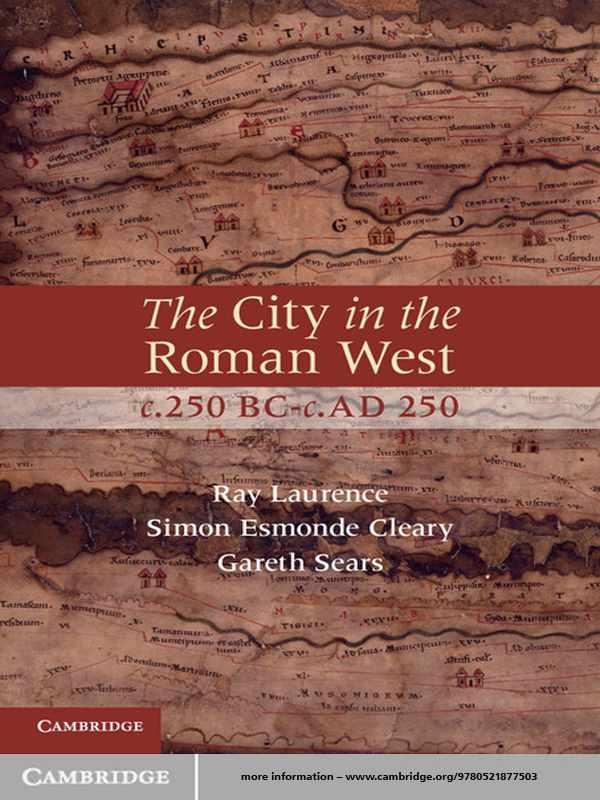 The City In The Roman West C250 Bccad 250 Ray Laurence