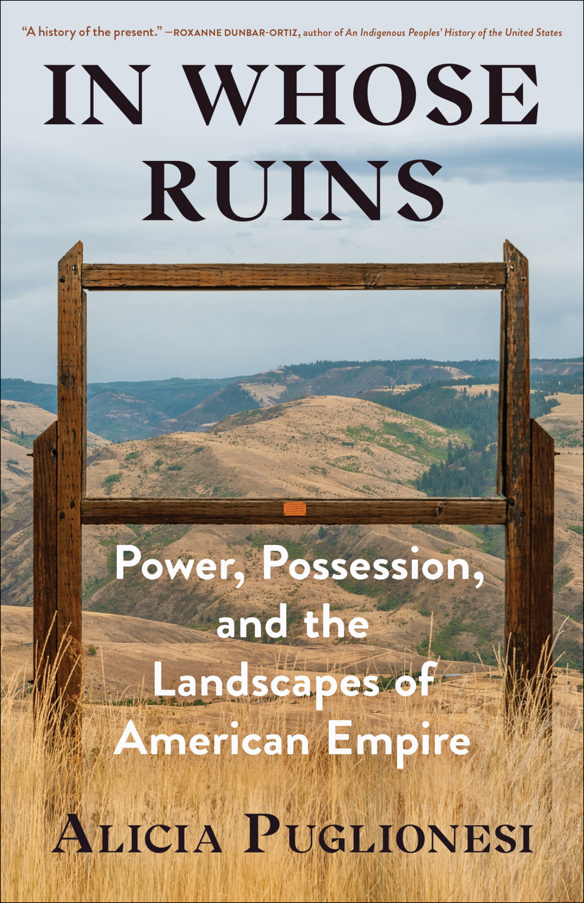In Whose Ruins Power Possession And The Landscapes Of American Empire Alicia Puglionesi