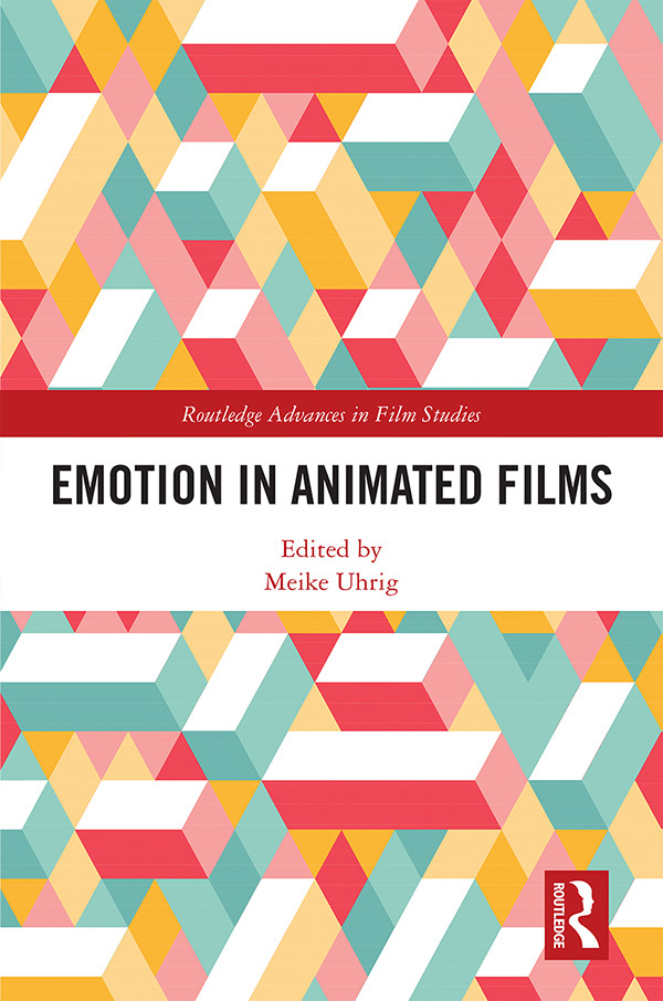 Emotion In Animated Films Meike Uhrig
