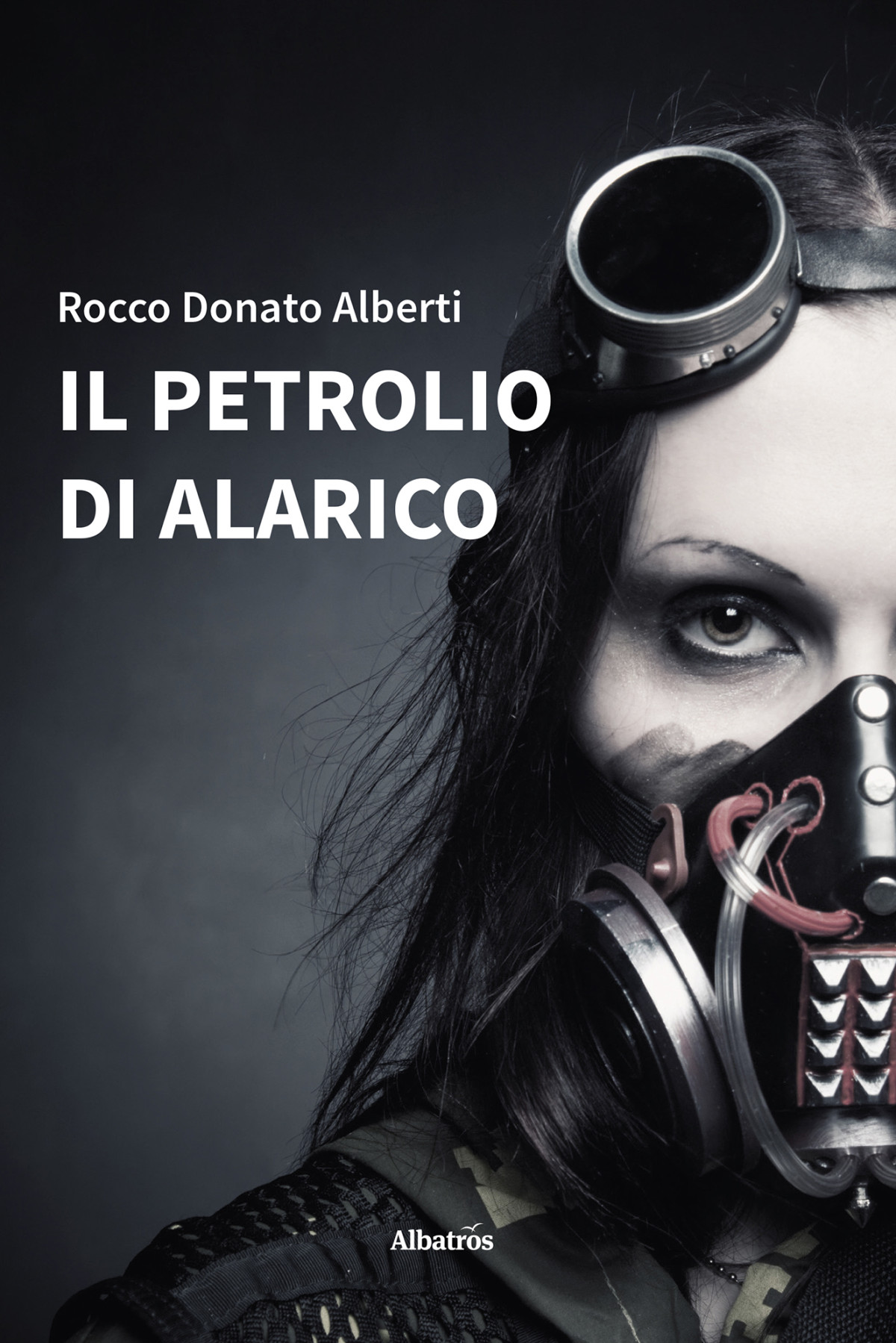 Il Petrolio Di Alarico Rocco Donato Alberti