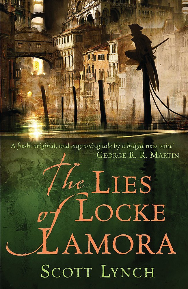 Gentlemen Bastards Tome 1 The Lies Of Locke Lamora Scott Lynch
