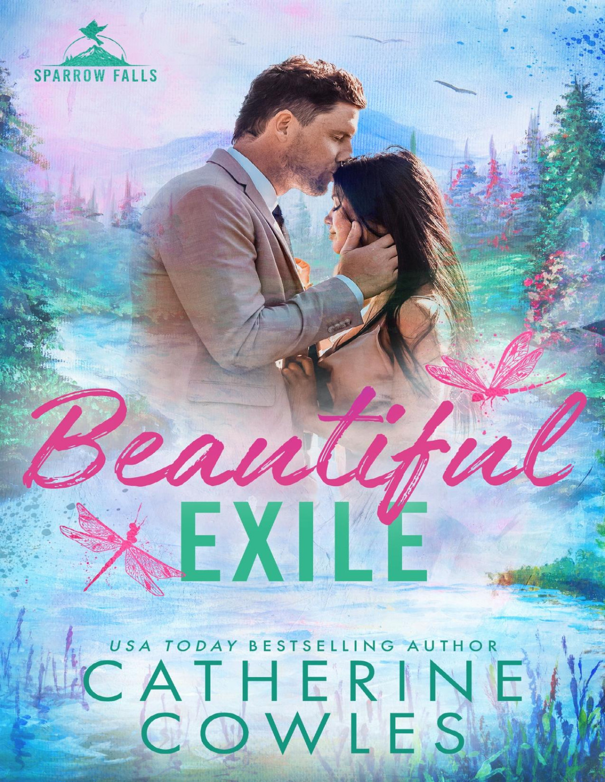 Beautiful Exile Sparrow Falls Book 4 Catherine Cowles