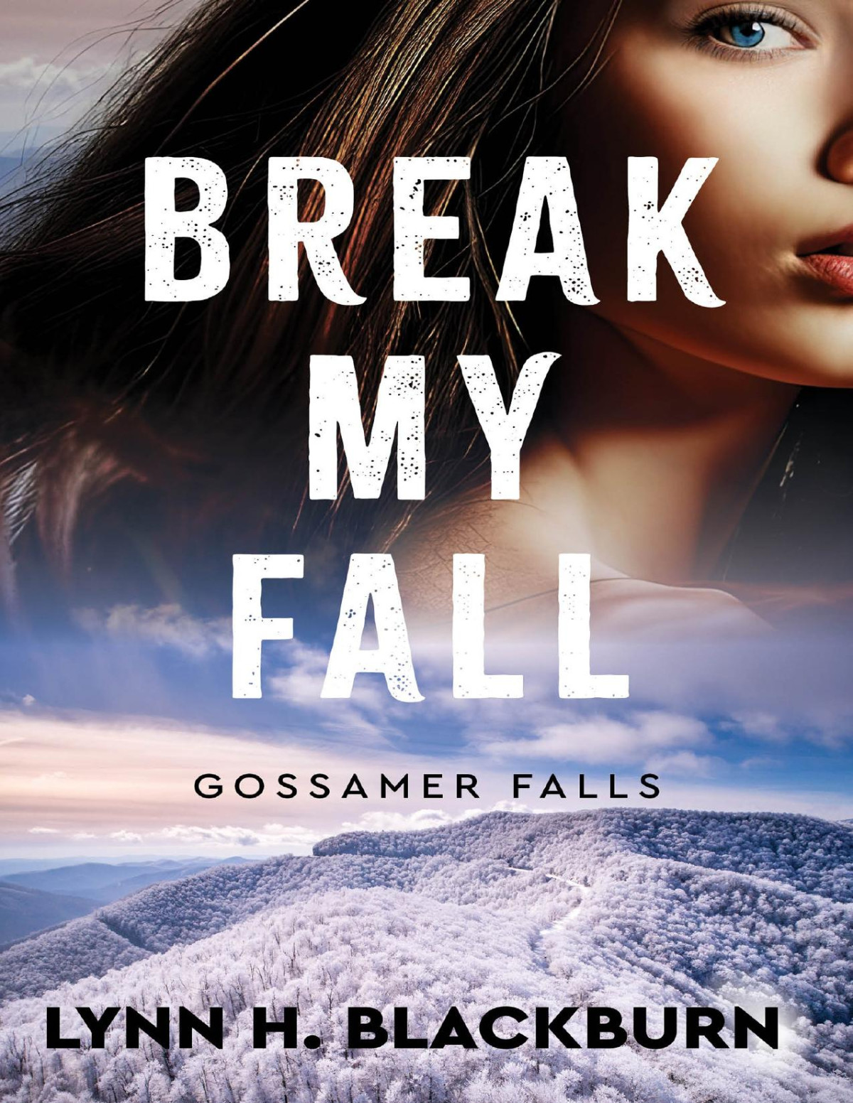 Break My Fall Lynn H Blackburn