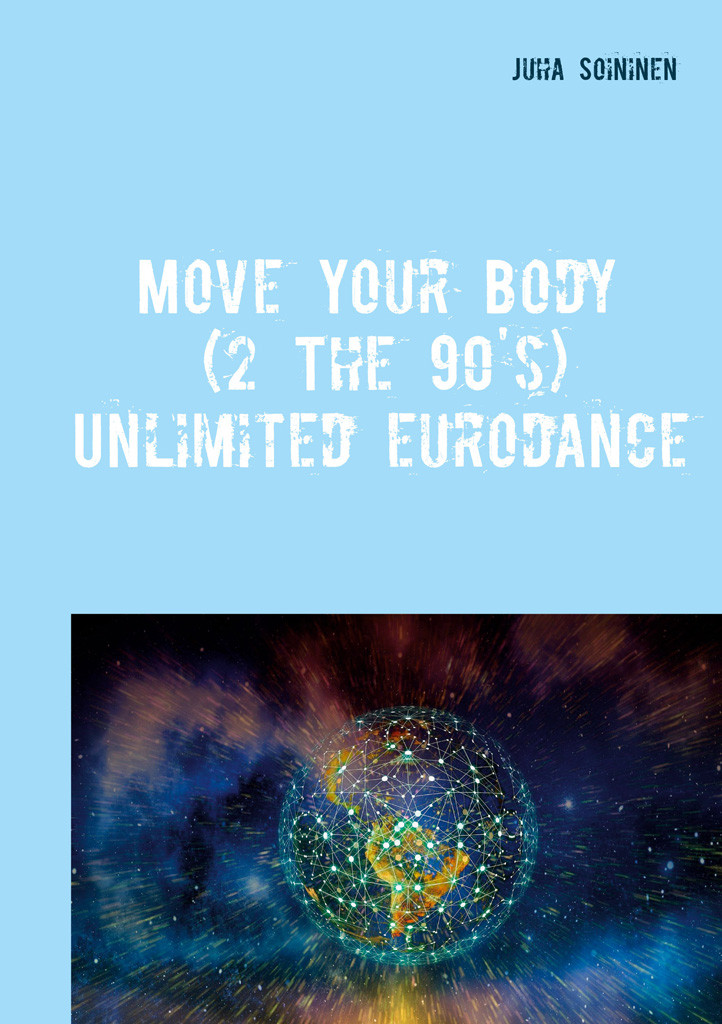 Move Your Body 2 The 90s Juha Soininen