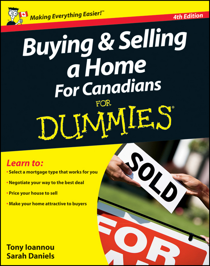 Buying And Selling A Home For Canadians For Dummies Tony Ioannou