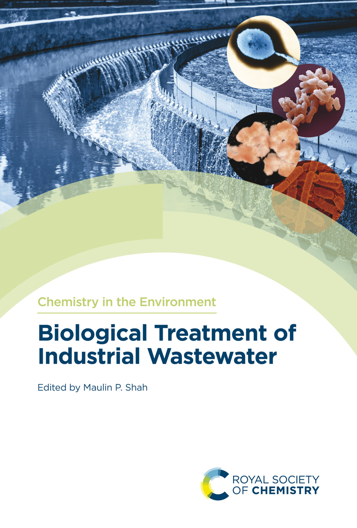 Biological Treatment Of Industrial Wastewater Maulin P Shah