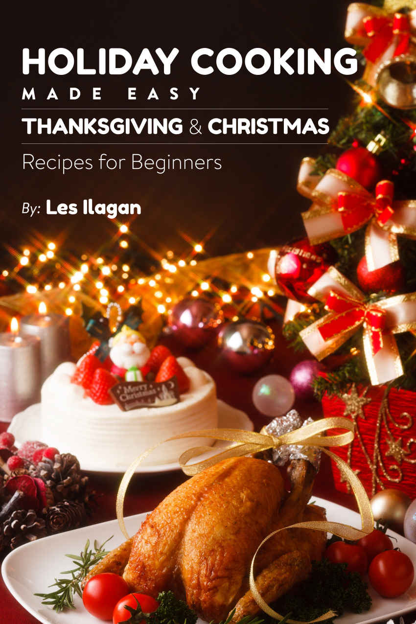 Holiday Cooking Made Easy Ilagan Les