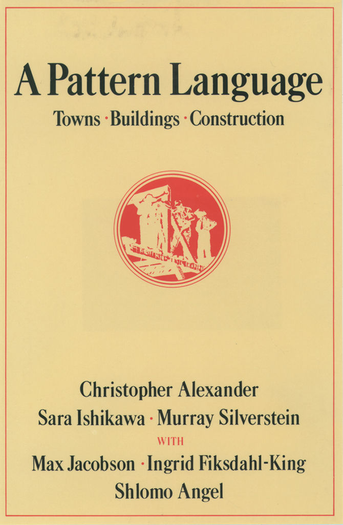 A Pattern Language Center For Environmental Structure Series Christopher Alexander