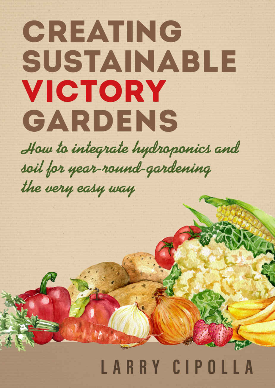 Creating Sustainable Victory Gardens Cipolla Larry