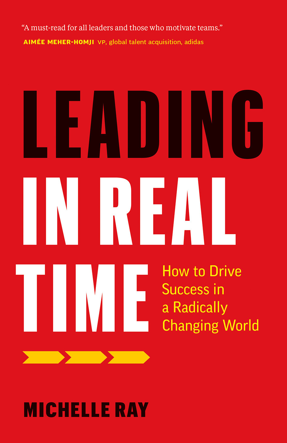 Leading In Real Time Michelle Ray
