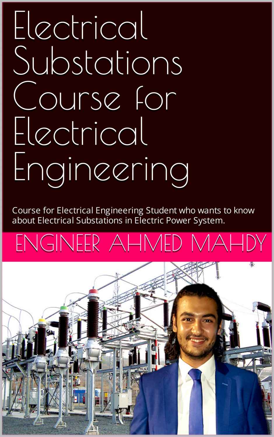 Fundamentals Of Electrical Substations For Electrical Power Engineering Mahdy