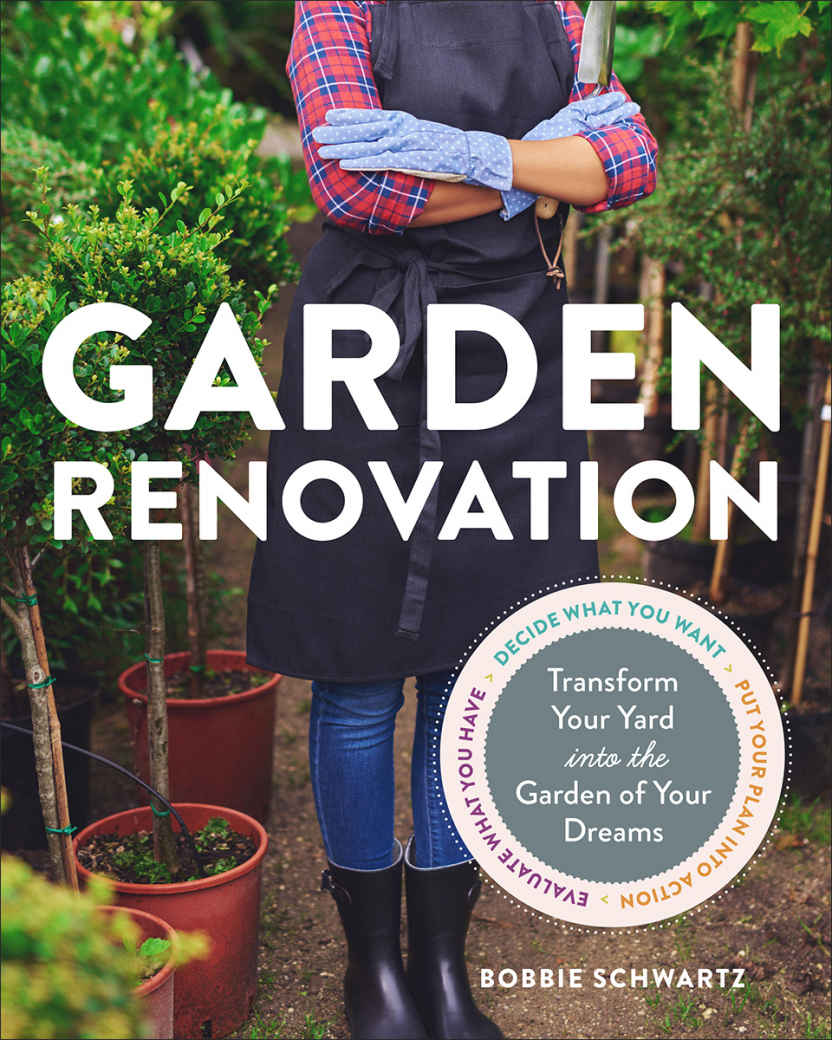 Garden Renovation Schwartz Bobbie