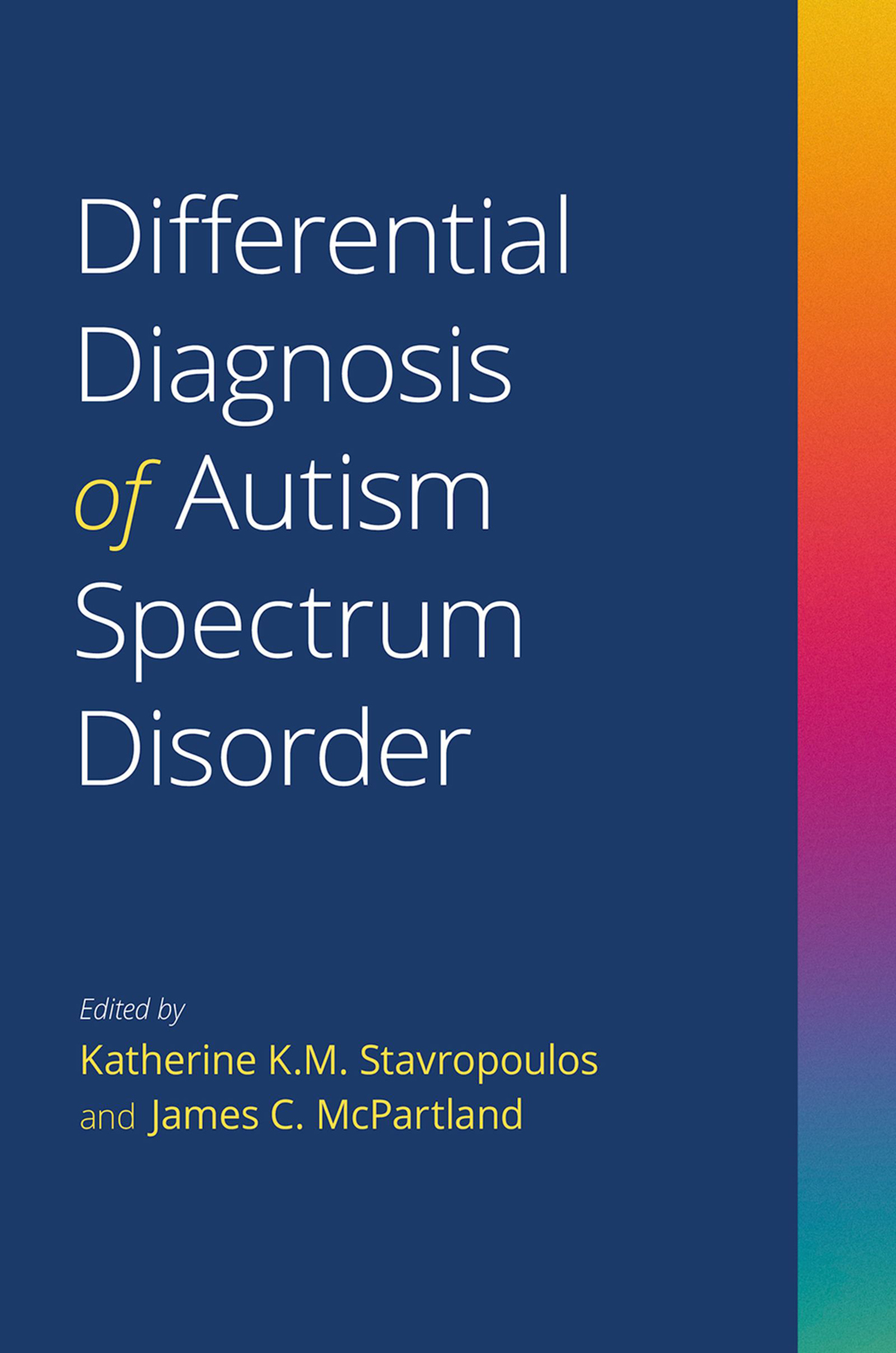 Differential Diagnosis Of Autism Spectrum Disorder Stavropoulos