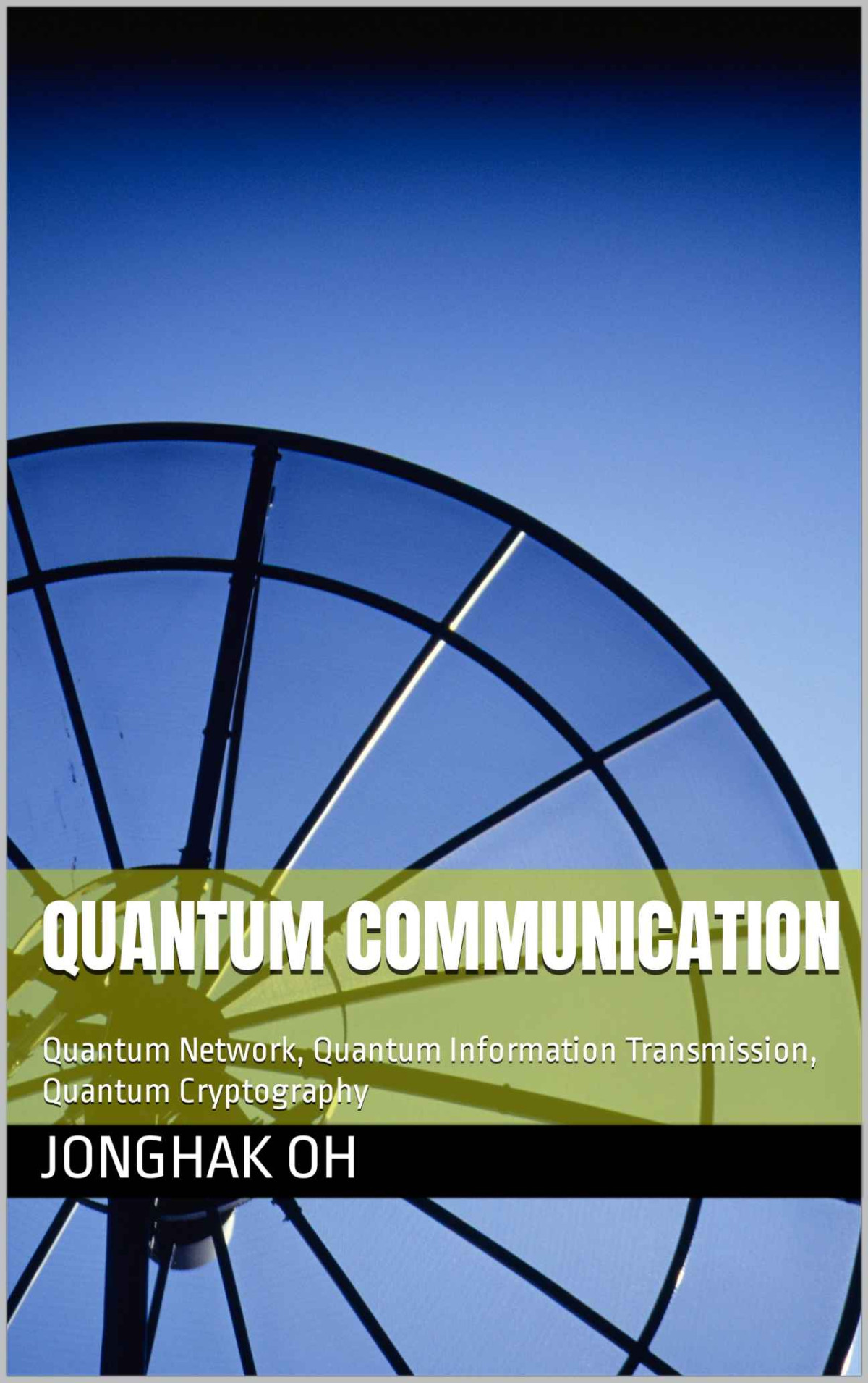 Quantum Communication Oh Jonghak