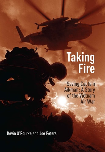 Taking Fire First Edition Kevin Orourke Joe Peters
