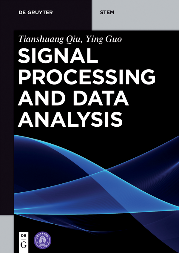 Signal Processing And Data Analysis Tianshuang Qiu Ying Guo
