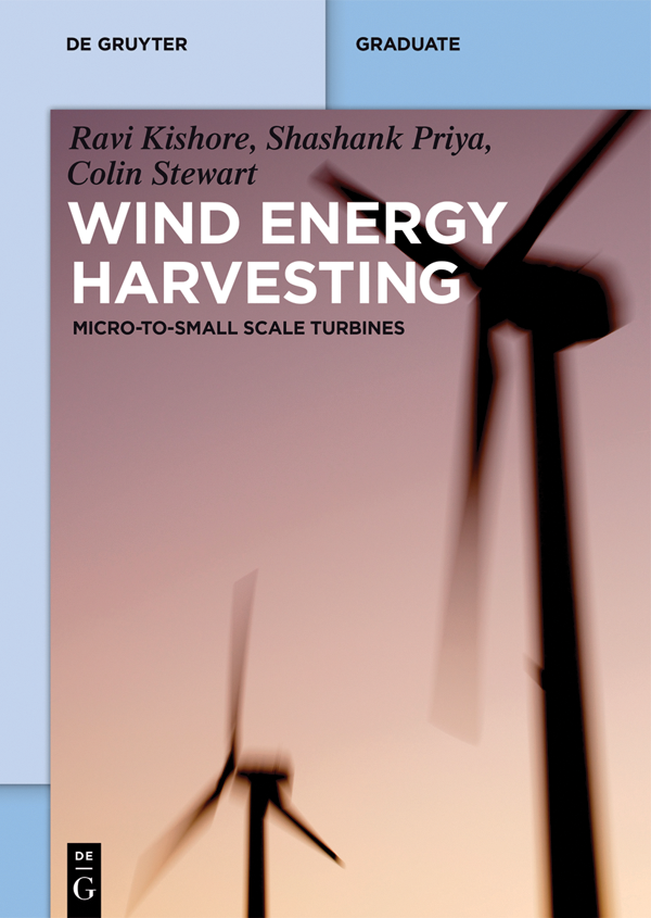 Wind Energy Harvesting Ravi Anant Kishore Colin Stewart Shashank Priya