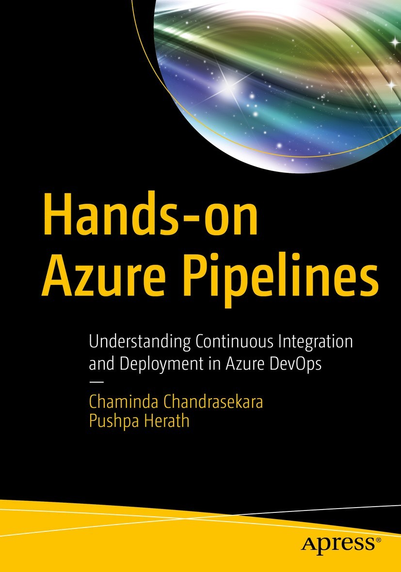 Handson Azure Pipelines Chaminda Chandrasekara Pushpa Herath
