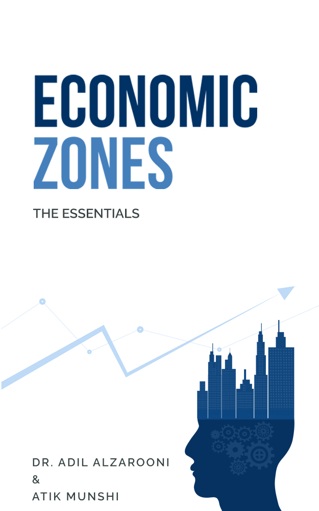 Economic Zones The Essentials Atik Munshi Adil Alzarooni