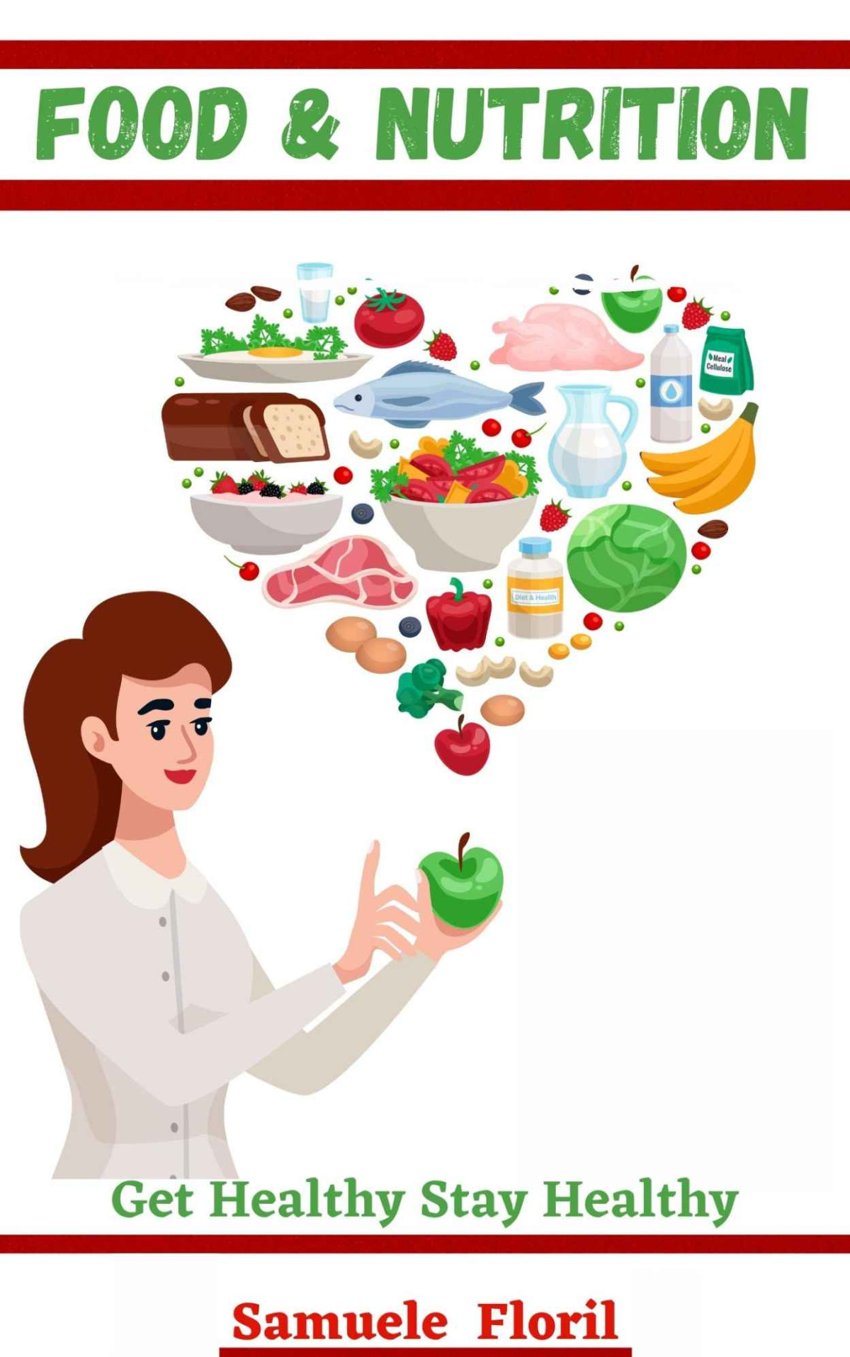 Food Nutrition Get Healthy Stay Healthy Samuele Floril