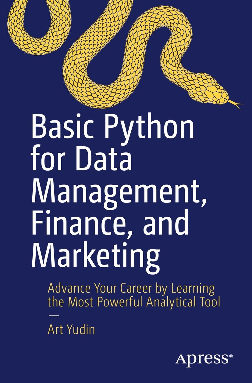 Basic Python For Data Management Finance And Marketing Art Yudin