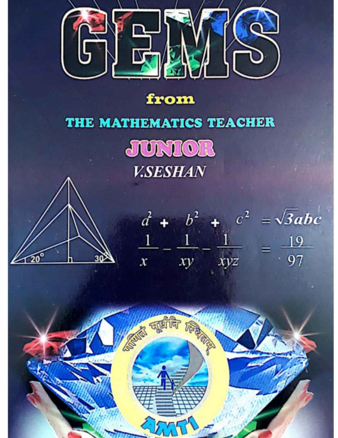 Amti Gems Junior 1 From The Mathematics Teacher Bhaskara Contest Math Olympiad Foundation Compiled Edited For Prmo Rmo Inmo Imo Scott Muhr