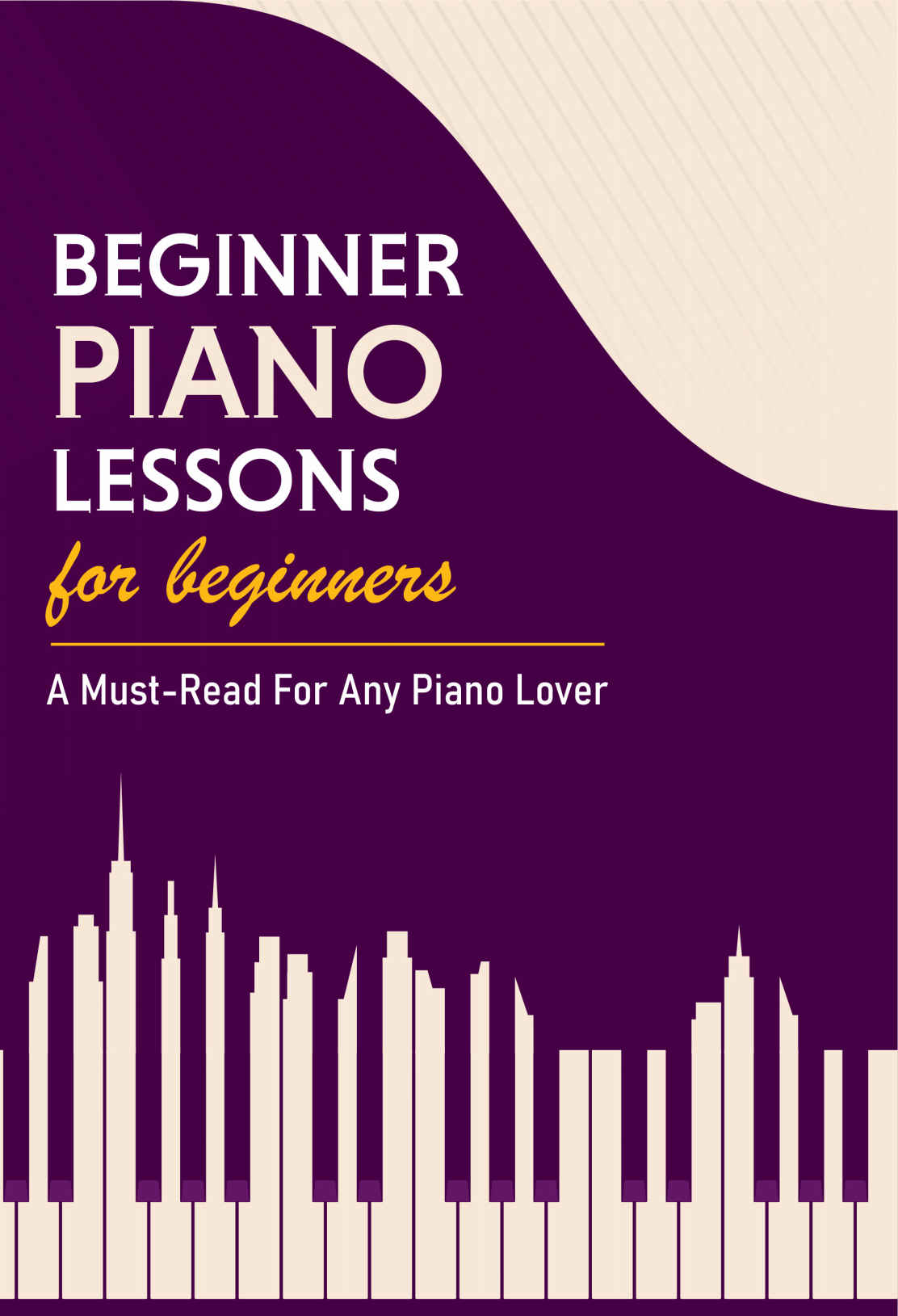 Beginner Piano Lessons For Beginners A Mustread For Any Piano Lover Basic Music Theory Book Kerry Travillion