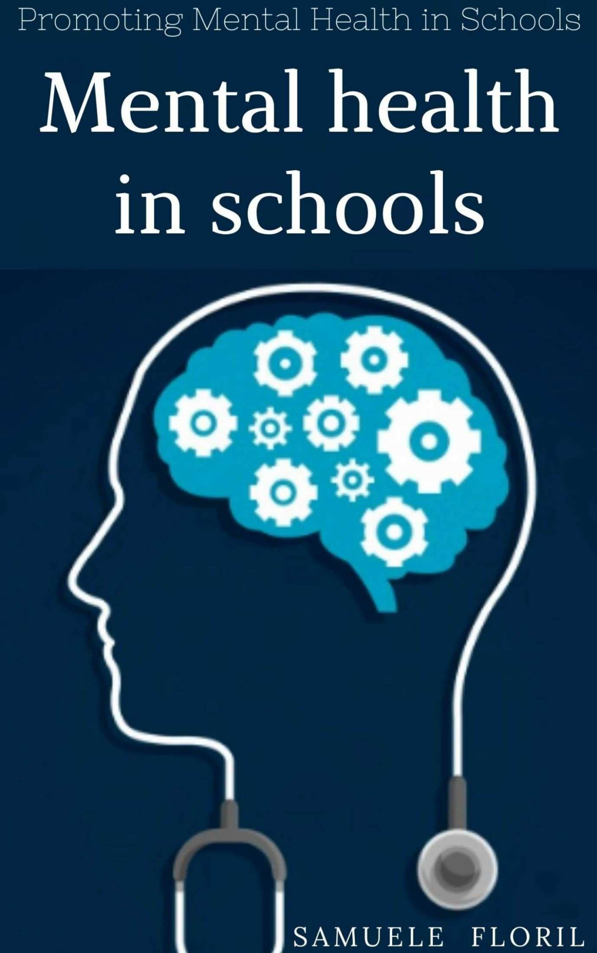 Mental Health In Schools Promoting Mental Health In Schools Samuele Floril