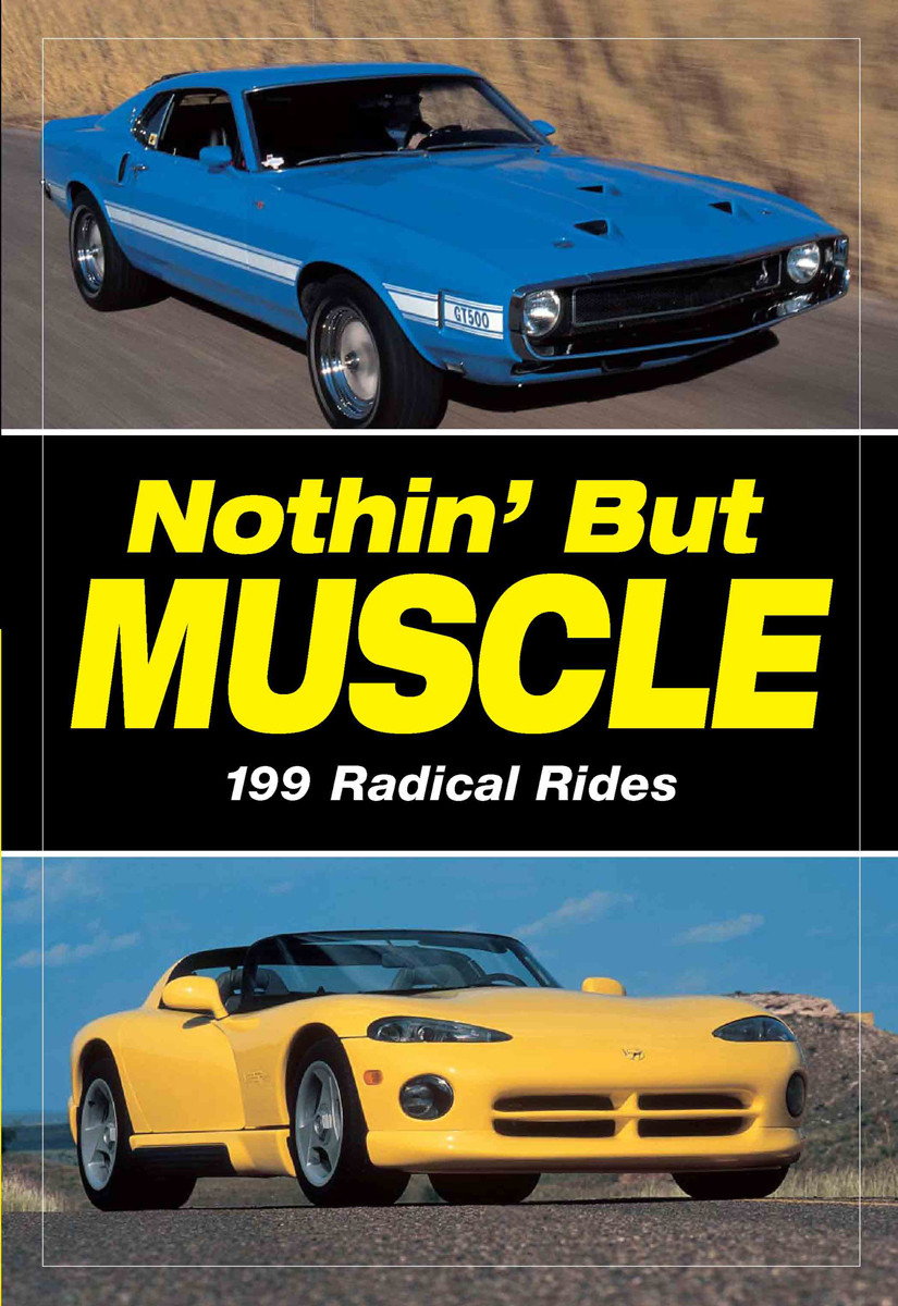Nothin But Muscle Staff Of Old Cars Weekly