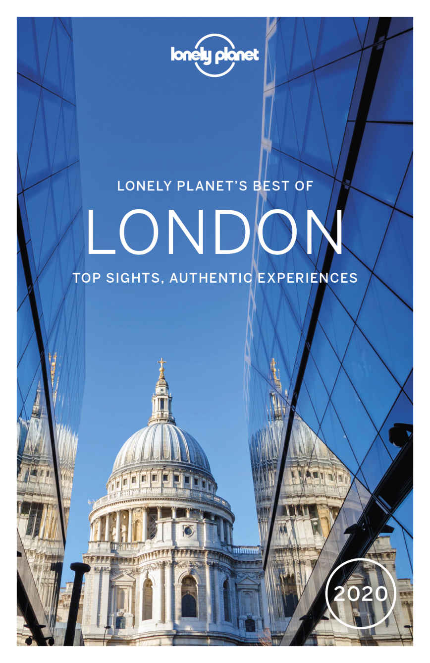 Lonely Planet Best Of London 2020 Travel Guide Lonely Planet Emilie Filou Peter Dragicevich Steve Fallon Damian Harper Megan Eaves Lauren Keith Dan Fahey Claire Naylor Niamh Obrien