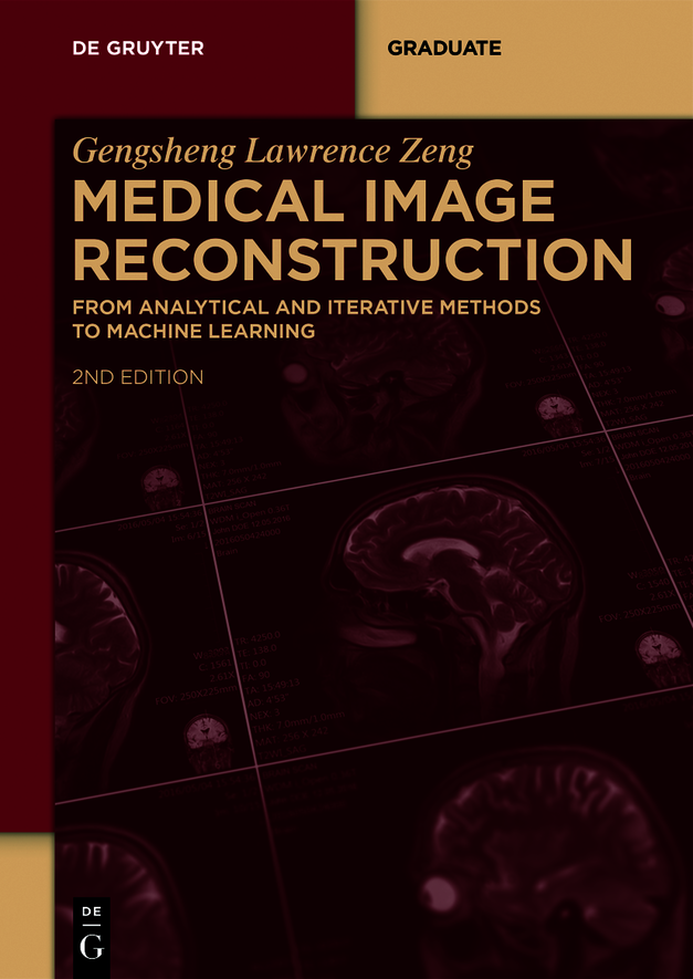 Medical Image Reconstruction Gengsheng Lawrence Zeng