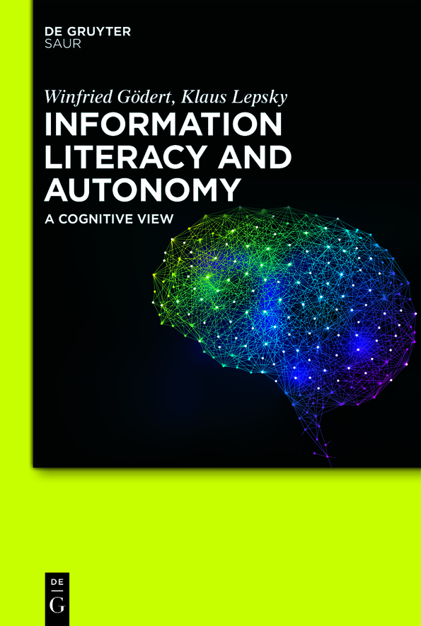 Information Literacy And Autonomy Winfried Gdert Klaus Lepsky