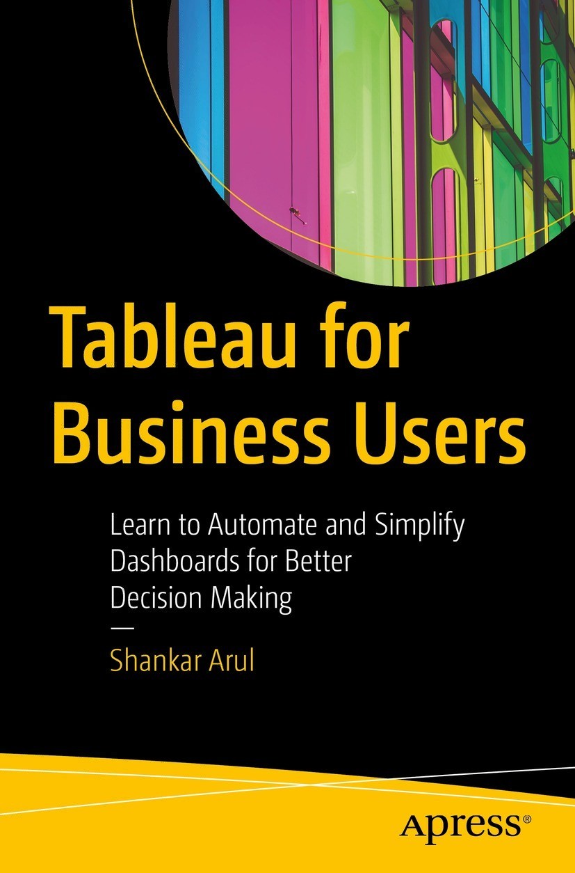Tableau For Business Users Shankar Arul