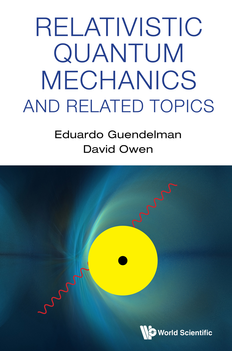 Relativistic Quantum Mechanics And Related Topics Guendelman