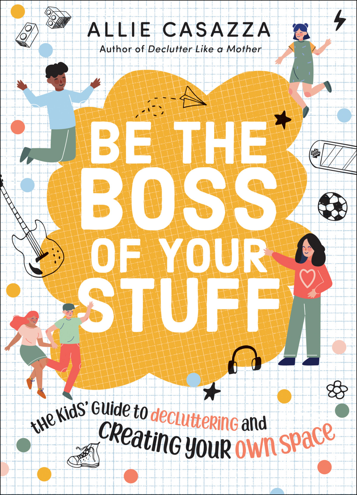 Be The Boss Of Your Stuff Allie Casazza
