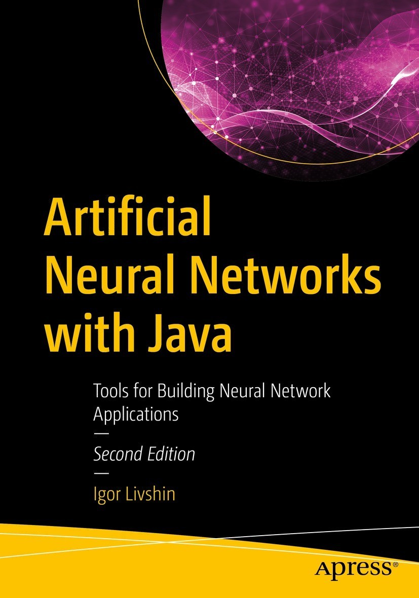 Artificial Neural Networks With Java Igor Livshin