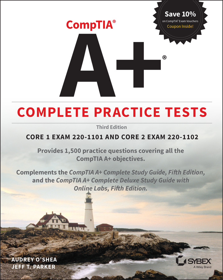 Comptia A Complete Practice Tests Audrey Oshea Jeff T Parker