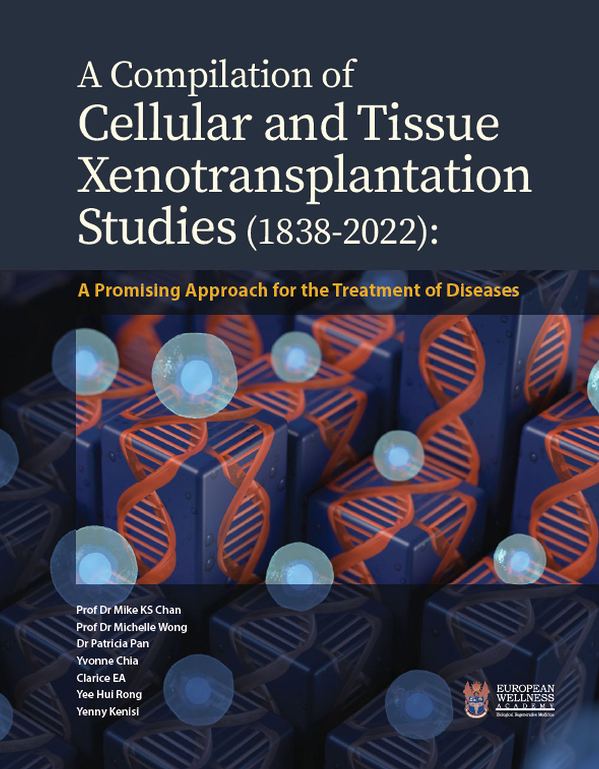 A Compilation Of Cellular And Tissue Xenotransplantation Studies 18382022 Prof Dr Mike Ks Chan