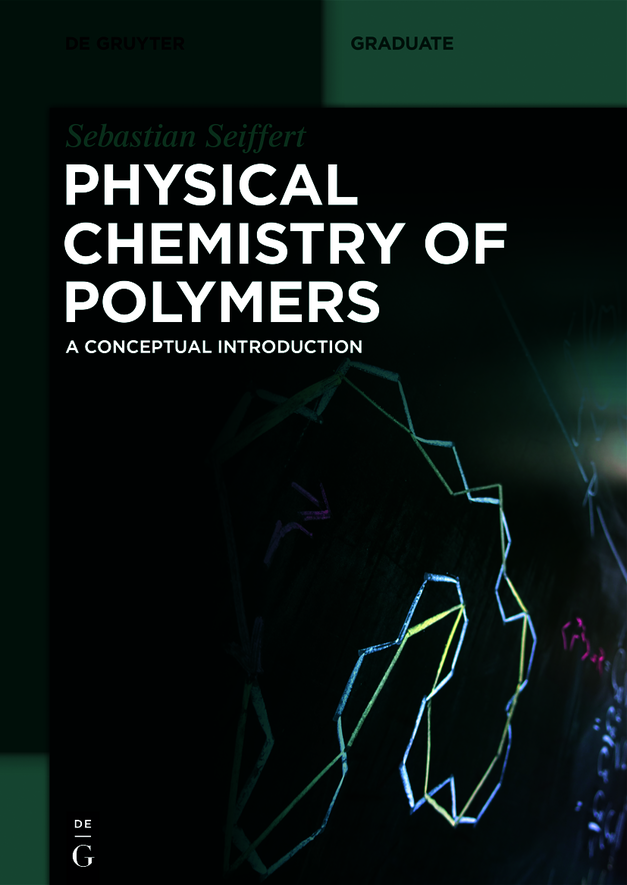 Physical Chemistry Of Polymers Sebastian Seiffert