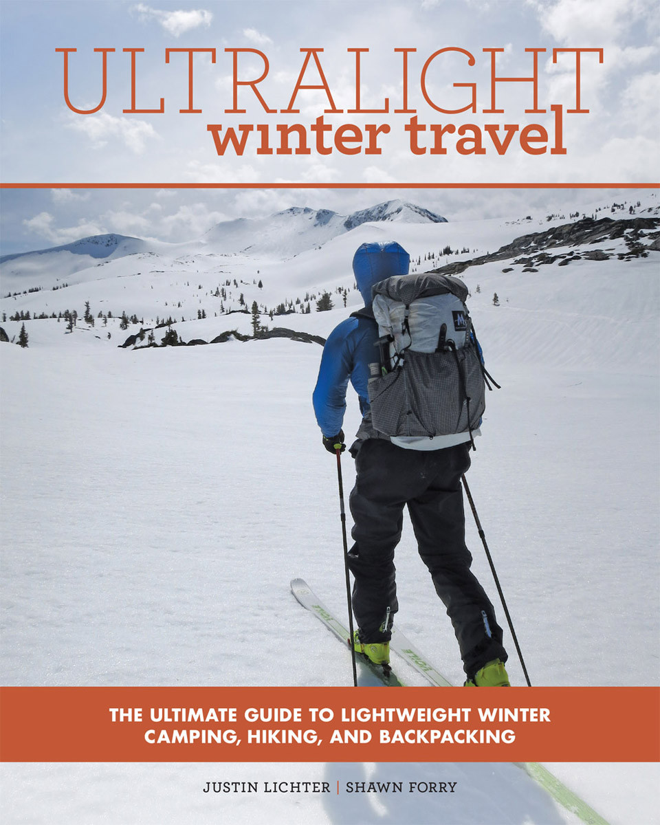Ultralight Winter Travel Justin Lichter Shawn Forry