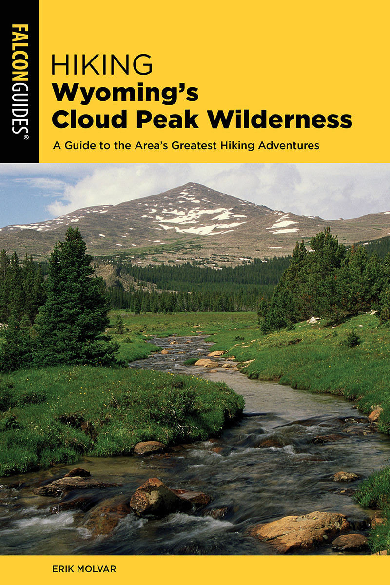 Hiking Wyomings Cloud Peak Wilderness Erik Molvar