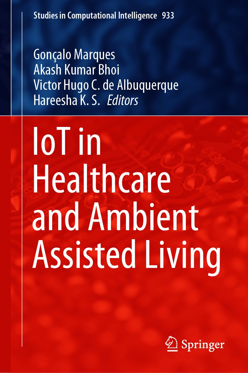 Iot In Healthcare And Ambient Assisted Living 1st Ed 2021 Gonalo Marques