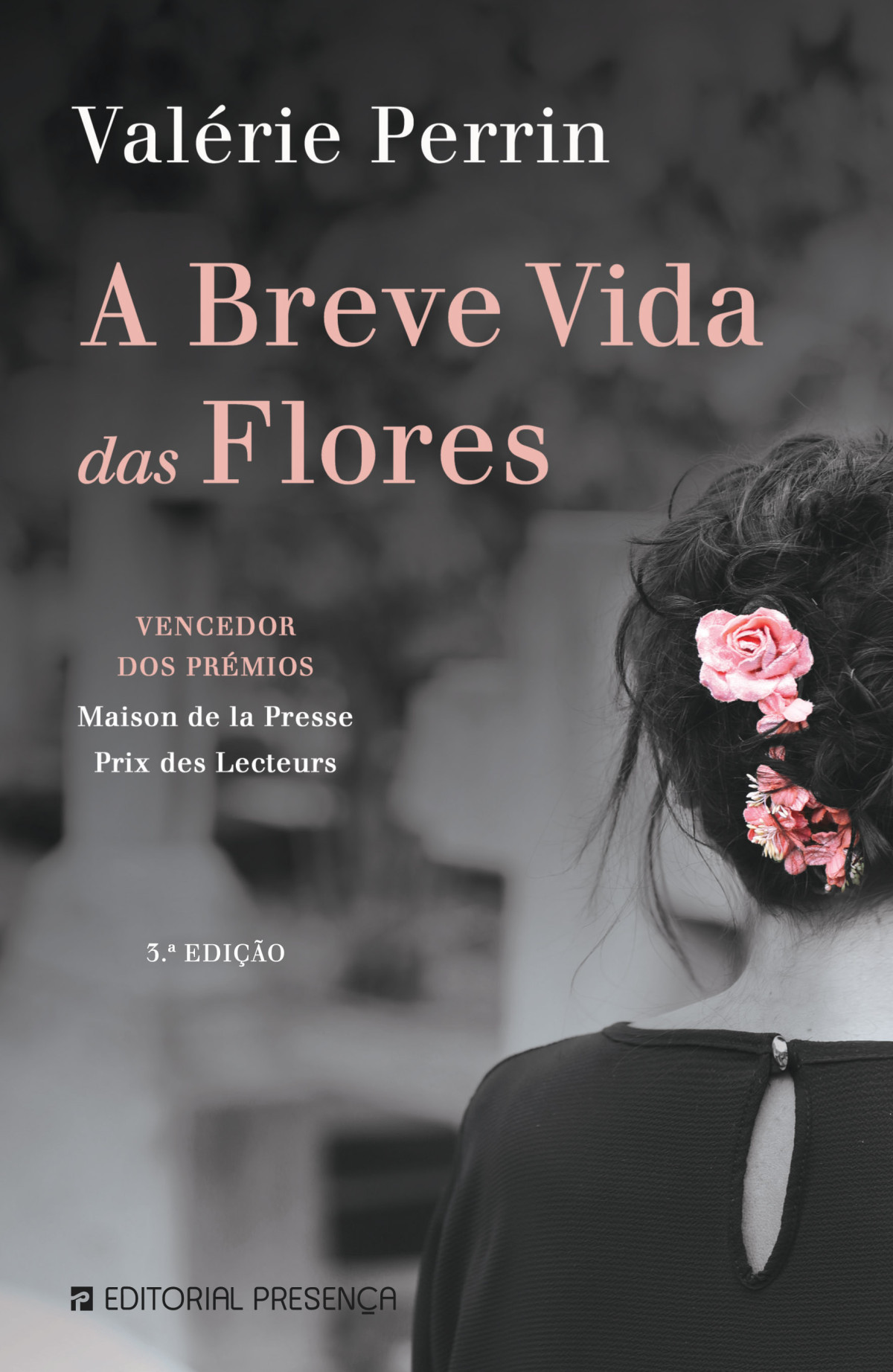 A Breve Vida Das Flores Valérie Perrin