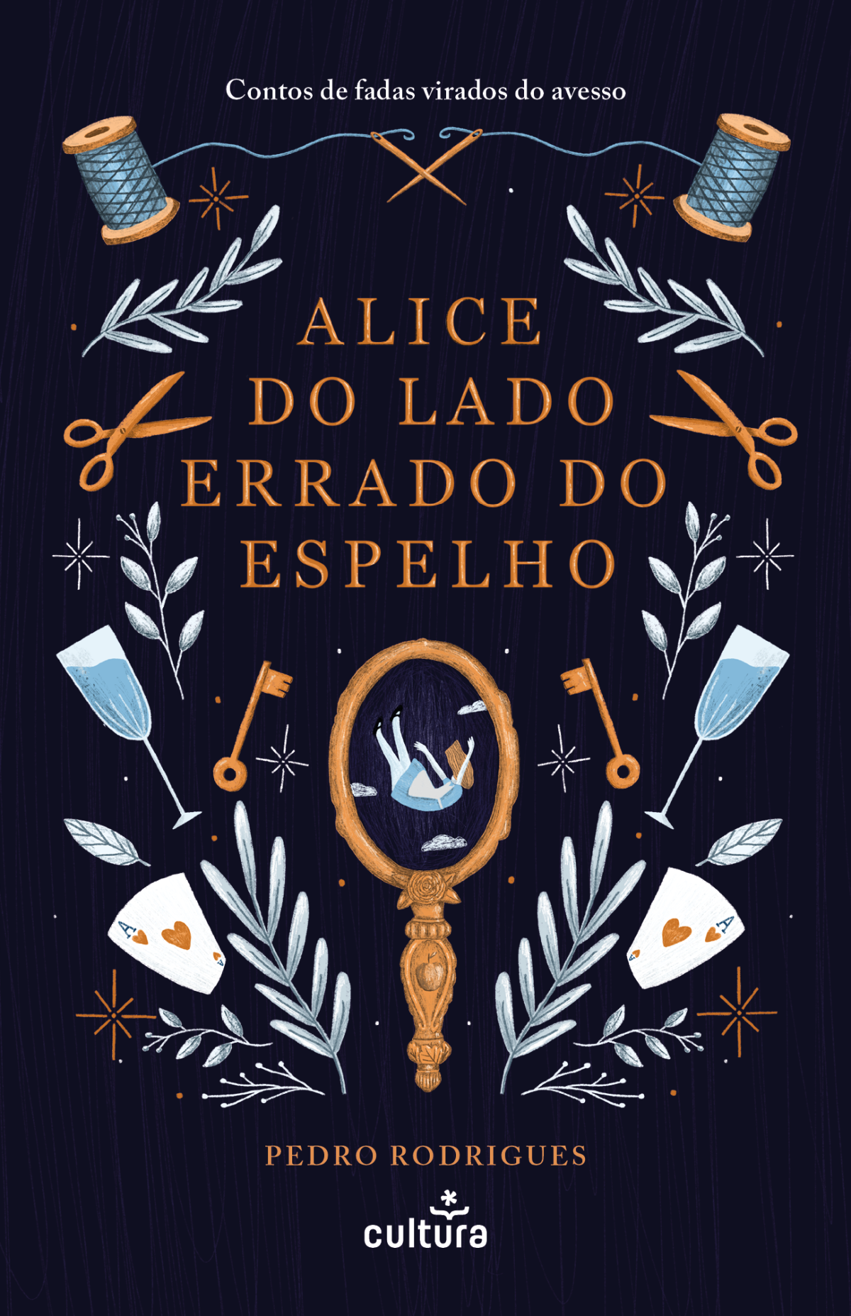 Alice Do Lado Errado Do Espelho Pedro Rodrigues