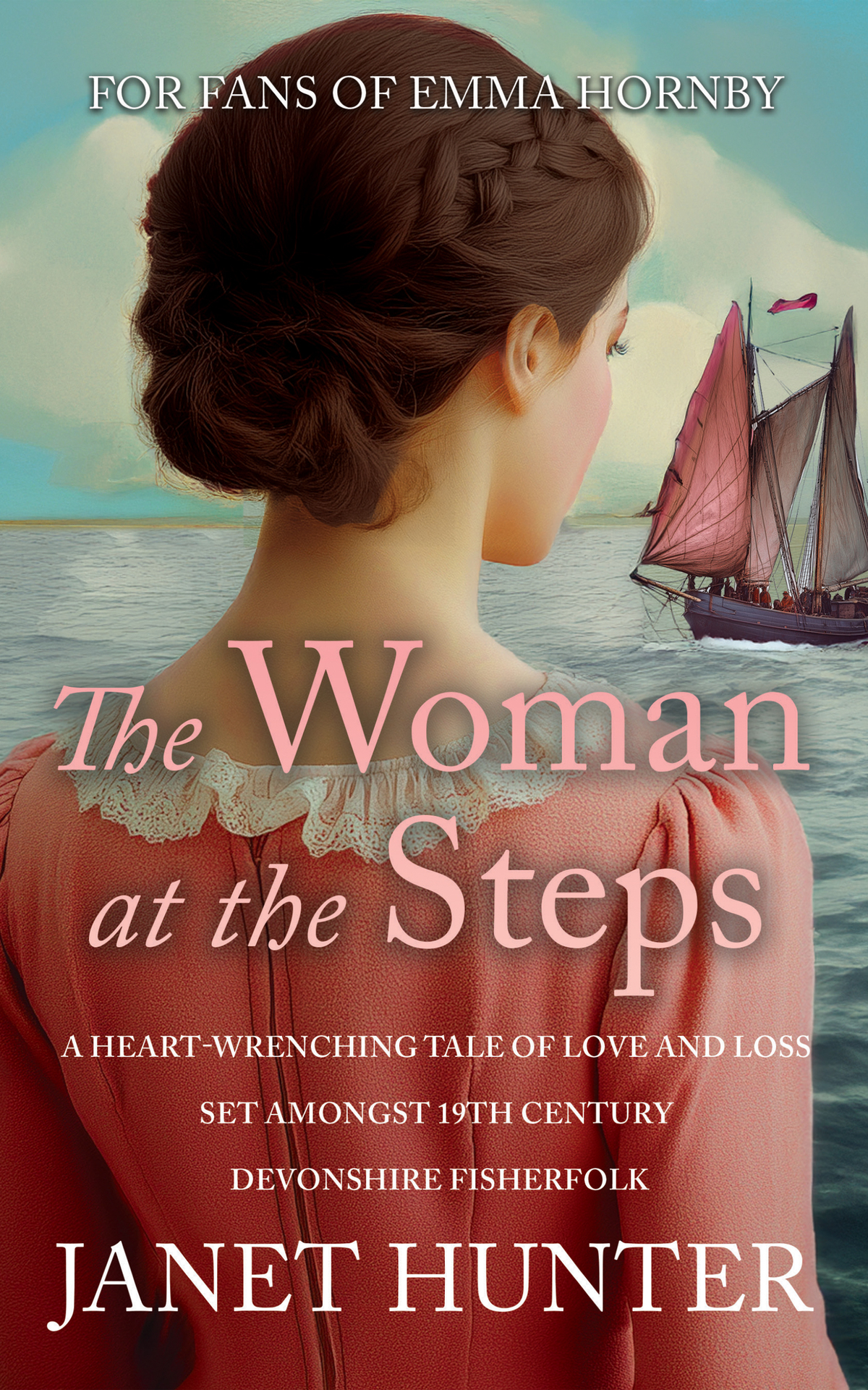 The Woman At The Steps A Heartwrenching Historical Saga Of Love Loss And Resilience Janet Hunter